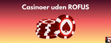 Casino Uden ROFUS Guide Sådan Spiller Du Sikkert og Ansvarligt